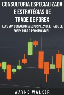 Specjalistyczne doradztwo i strategie handlu na rynku Forex - Consultoria Especializada e Estratgias De Trade De Forex