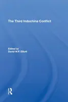 Trzeci konflikt w Indochinach - The Third Indochina Conflict