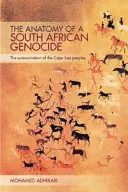 Anatomia południowoafrykańskiego ludobójstwa: Eksterminacja ludów Cape San - The Anatomy of a South African Genocide: The Extermination of the Cape San Peoples