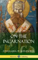 O Wcieleniu (okładka twarda) - On the Incarnation (Hardcover)