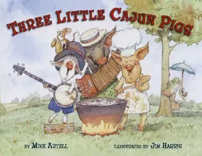 Trzy małe świnki Cajun - Three Little Cajun Pigs