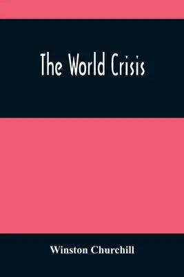 Światowy kryzys - The World Crisis