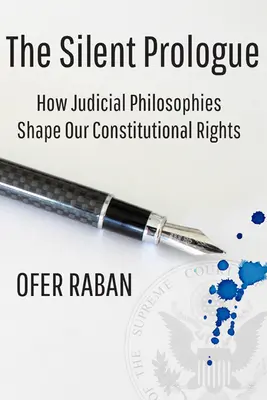 The Silent Prologue: Jak filozofie sądownictwa kształtują nasze prawa konstytucyjne - The Silent Prologue: How Judicial Philosophies Shape Our Constitutional Rights