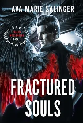 Złamane dusze (Fallen Messengers Book 1) - Fractured Souls (Fallen Messengers Book 1)