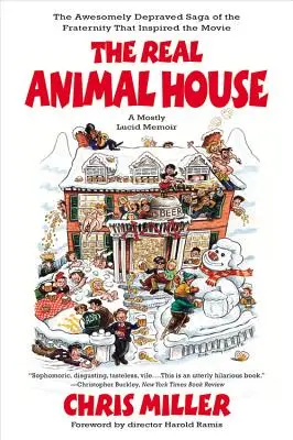 The Real Animal House: Niesamowicie zdeprawowana saga o bractwie, które zainspirowało film - The Real Animal House: The Awesomely Depraved Saga of the Fraternity That Inspired the Movie
