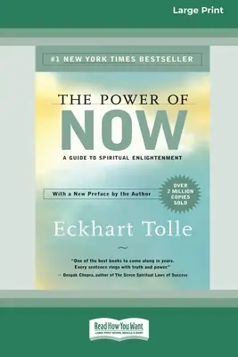 The Power of Now: Przewodnik po duchowym oświeceniu (16pt Large Print Edition) - The Power of Now: A Guide to Spiritual Enlightenment (16pt Large Print Edition)