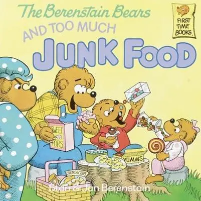 Niedźwiedzie Berenstain i za dużo śmieciowego jedzenia - Berenstain Bears and Too Much Junk Food