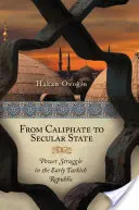 Od kalifatu do państwa świeckiego: Walka o władzę we wczesnej Republice Tureckiej - From Caliphate to Secular State: Power Struggle in the Early Turkish Republic