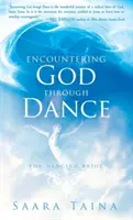 Spotkanie z Bogiem poprzez taniec - Encountering God Through Dance