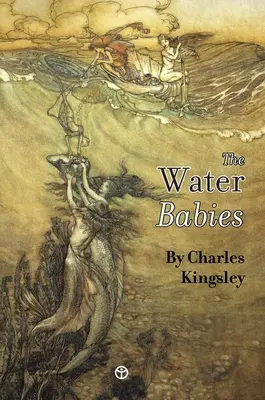 The Water-Babies: Bajka dla lądowego dziecka - The Water-Babies: A Fairy-Tale for a Land Baby