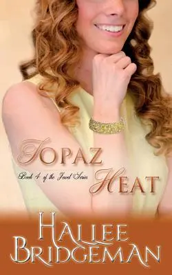 Topaz Heat: The Jewel Series książka 4 - Topaz Heat: The Jewel Series book 4