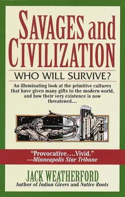 Dzikusy i cywilizacja - Savages and Civilization