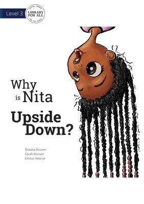 Dlaczego Nita jest do góry nogami? - Why is Nita Upside Down?
