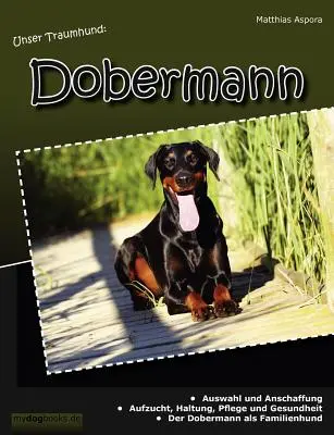 Unser Traumhund: Dobermann