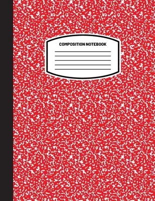 Classic Composition Notebook: (8.5x11) Wide Ruled Lined Paper Notebook Journal (Red) (Notatnik dla dzieci, nastolatków, studentów, dorosłych) Back to School and - Classic Composition Notebook: (8.5x11) Wide Ruled Lined Paper Notebook Journal (Red) (Notebook for Kids, Teens, Students, Adults) Back to School and