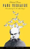 Wybrane wiersze Paula Verlaine'a, wydanie dwujęzyczne - Selected Poems of Paul Verlaine, Bilingual Edition