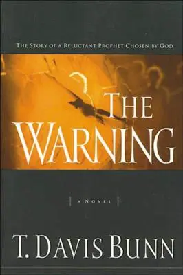 Ostrzeżenie: Historia niechętnego proroka wybranego przez Boga - The Warning: The Story of a Reluctant Prophet Chosen by God