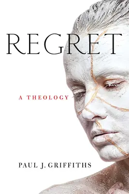 Żal: Teologia - Regret: A Theology