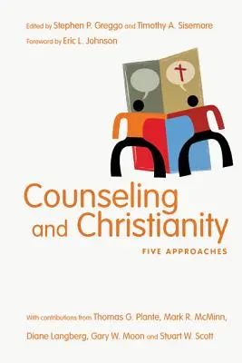 Poradnictwo i chrześcijaństwo: Pięć podejść - Counseling and Christianity: Five Approaches