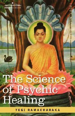 Nauka o uzdrawianiu psychicznym - The Science of Psychic Healing