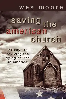 Ratowanie amerykańskiego kościoła - Saving the American Church