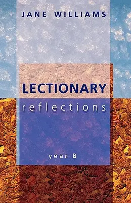 Rozważania do Lekcjonarza - Rok B - Lectionary Reflections - Year B