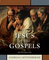 Jezus z Ewangelii: Wprowadzenie - The Jesus of the Gospels: An Introduction