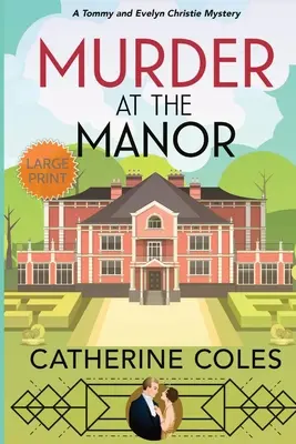 Morderstwo w posiadłości: Tajemnica Tommy'ego i Evelyn Christie - Murder at the Manor: A Tommy & Evelyn Christie Mystery