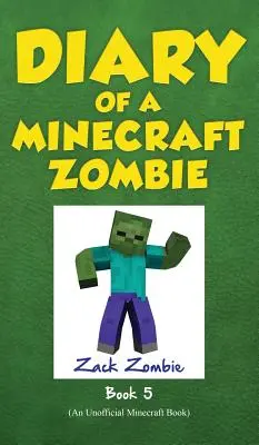 Pamiętnik minecraftowego zombie, księga 5: Szkolne szaleństwo - Diary of a Minecraft Zombie Book 5: School Daze