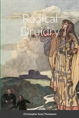 Radykalna druidyzacja - Radical Druidry