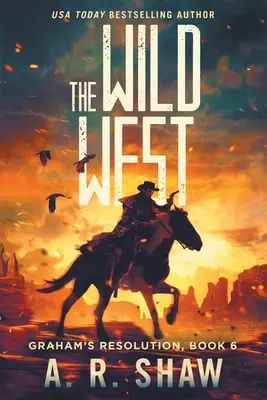 Dziki Zachód: Postapokaliptyczny thriller medyczny - The Wild West: A Post-Apocalyptic Thriller