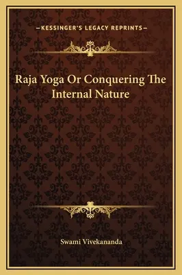 Radża Joga, czyli podbój wewnętrznej natury - Raja Yoga Or Conquering The Internal Nature