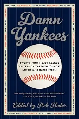 Damn Yankees: Dwudziestu czterech pisarzy z Major League o najbardziej lubianej (i znienawidzonej) drużynie świata - Damn Yankees: Twenty-Four Major League Writers on the World's Most Loved (and Hated) Team