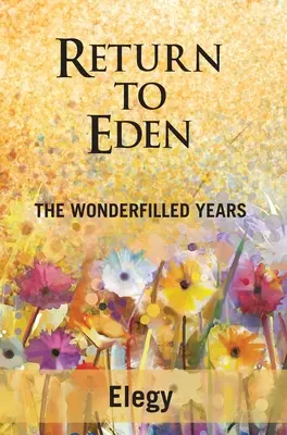 Powrót do Edenu: Lata pełne cudów - Return to Eden: The Wonderfilled Years