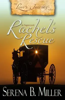 Miłosna podróż w Sugarcreek: Rachel's Rescue - Love's Journey in Sugarcreek: Rachel's Rescue