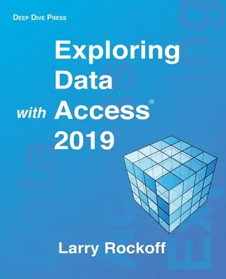 Eksplorowanie danych w programie Access 2019 - Exploring Data with Access 2019