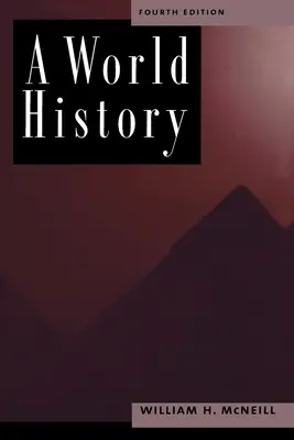 Historia świata, wydanie 4 - A World History, 4th Edition