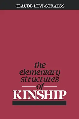 Podstawowe struktury pokrewieństwa - The Elementary Structures of Kinship