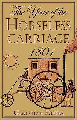 Rok bezkonnego powozu: 1801 - Year of the Horseless Carriage: 1801
