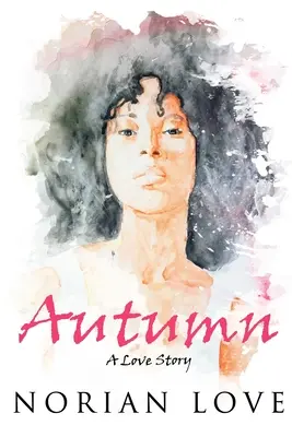 Autumn: Historia miłosna - Autumn: A Love Story