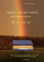 Functional Correctors n. Sergej Koltsov: Basis- und Arbeitshandbuch mit FC Platten 1 - 16