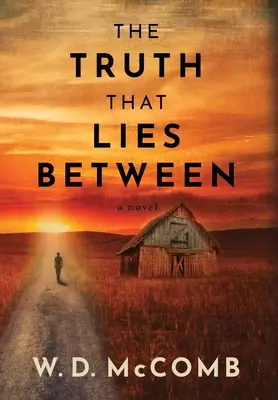 Prawda, która leży pomiędzy - The Truth That Lies Between