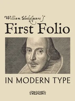 Pierwsze folio Williama Szekspira w nowoczesnej czcionce - William Shakespeare's First Folio in Modern Type