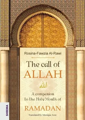 Wezwanie ALLAH: Towarzysz świętego miesiąca RAMADAN - The call of ALLAH: A companion to the Holy Month of RAMADAN