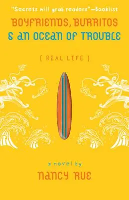 Chłopaki, burrito i ocean kłopotów - Boyfriends, Burritos and an Ocean of Trouble