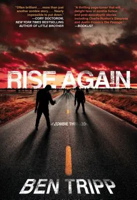 Rise Again: Thriller o zombie - Rise Again: A Zombie Thriller