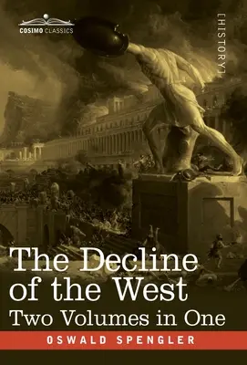 Schyłek Zachodu, dwa tomy w jednym - The Decline of the West, Two Volumes in One