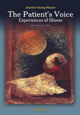 Doświadczenie choroby w głosie pacjenta, wydanie 2 - The Patient's Voice Experiences of Illness, 2nd Edition