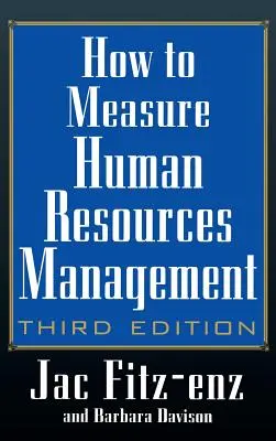 Jak mierzyć zarządzanie zasobami ludzkimi - How to Measure Human Resource Management