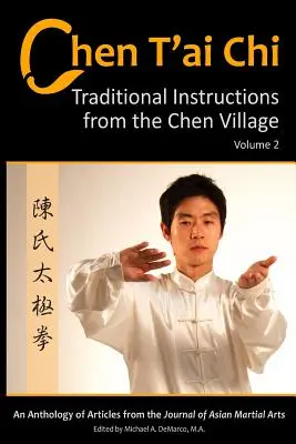 Chen T'ai Chi: : Tradycyjne instrukcje z wioski Chen, tom 2 - Chen T'ai Chi: : Traditional Instructions from the Chen Village, Volume 2